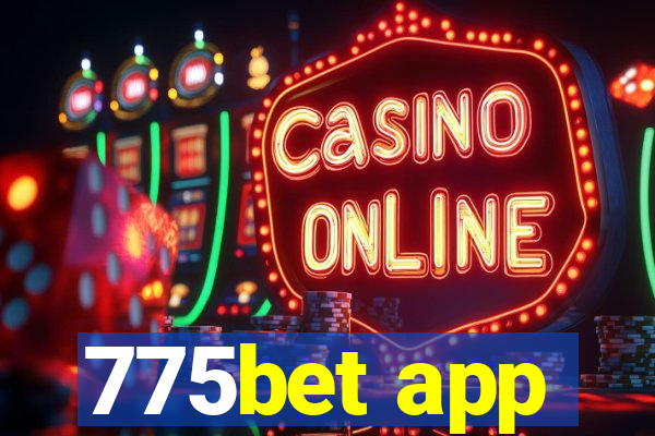 775bet app